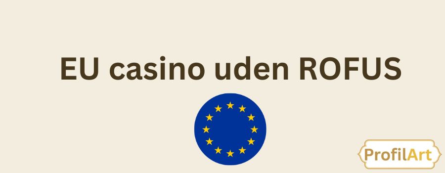 Spil Casino Uden om ROFUS Alternativer og Muligheder