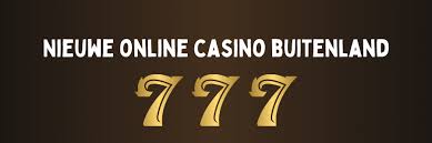 Buitenlands Online Casino De Beste Keuzes en Tips