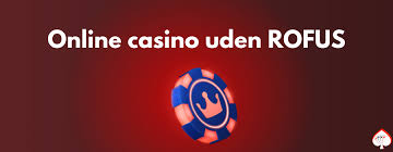 Spil og Vind Udforsk Casino Uden om ROFUS