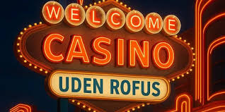 Udenlandsk Casino Uden Rufus Din Guide til Spil og Underholdning