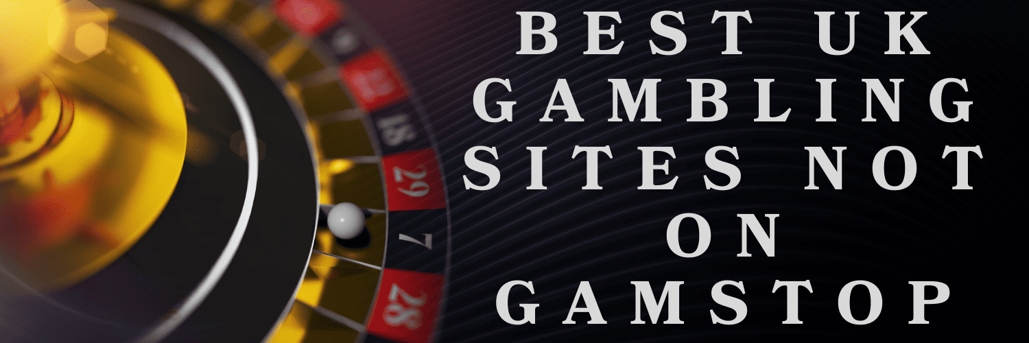 Exploring Casinos Non on Gamstop