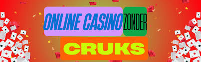Geen CRUKS Casino - Ontdek Jouw Vrijheid in Online Gokken