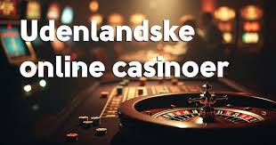 Udenlandske Casinoer Uden NemID En Guide til Spiloplevelser 466407973 Udenlandske Casinoer Uden NemID En Guide til Spiloplevelser 466407973